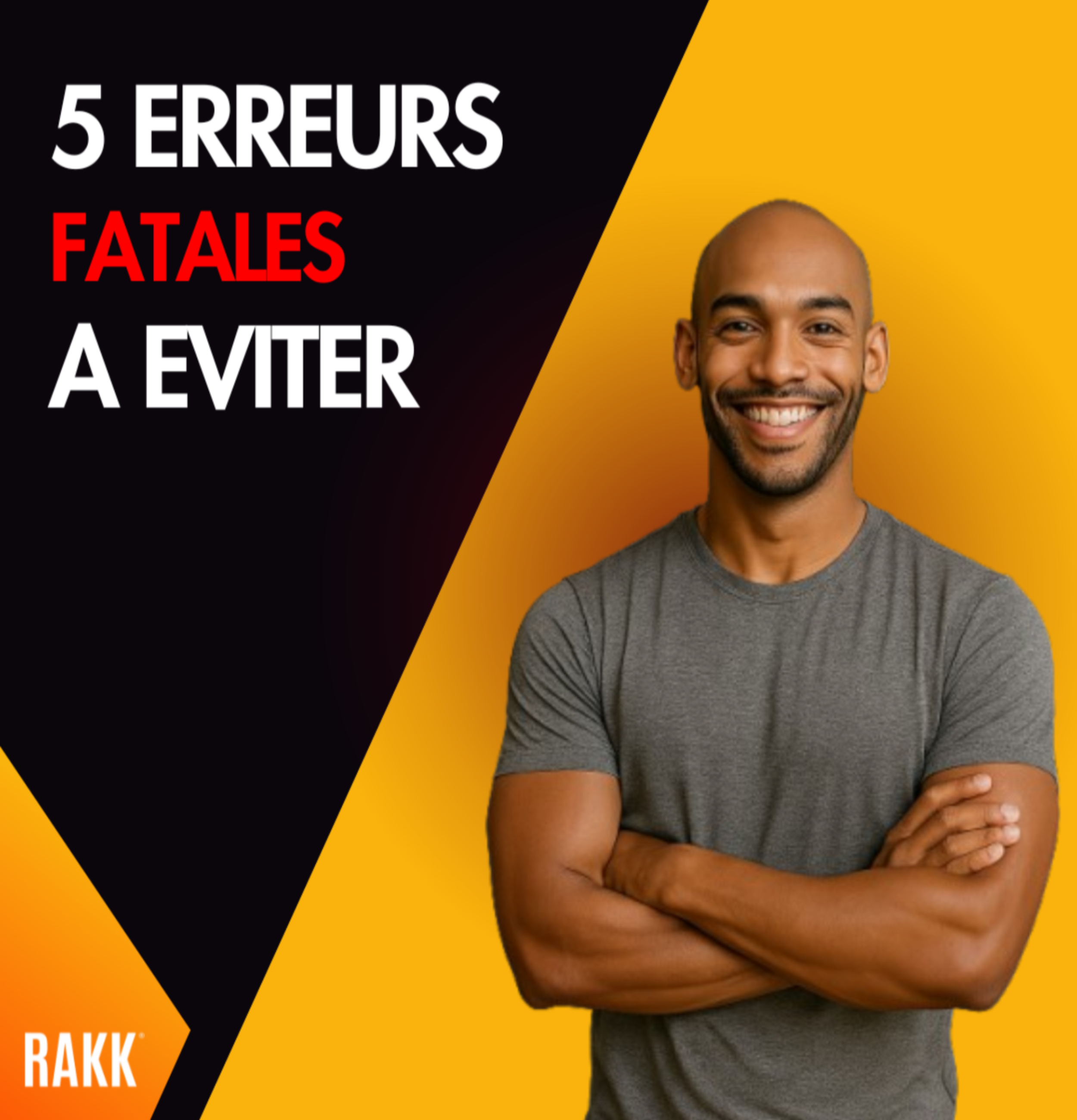 les 5 erreurs à éviter avec un homme qui croise les bras et qui sourit